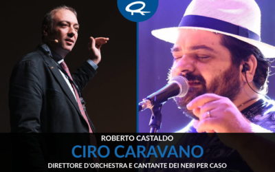 Intervista a Ciro Caravano – Direttore d’orchestra e cantante dei Neri per Caso
