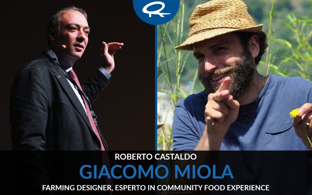 Intervista a Giacomo Miola – Farming Designer, esperto in community food experience
