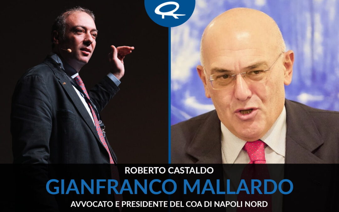 Intervista a Gianfranco Mallardo – Presidente del COA di Napoli Nord